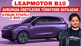 ÇİNLİLERE UYGULANAN TÜM VERGİLERDEN MUAF OLACAK C SUV LEAP MOTOR B10 BYD ATTO3 T