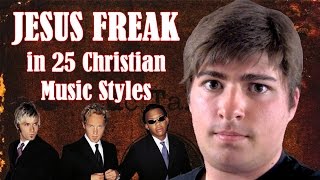 "Jesus Freak" by DC Talk in 25 Christian Music Styles