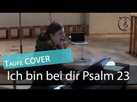 Tauflied  Ich bin bei dir Psalm 23 - Udo David Zimmermann
