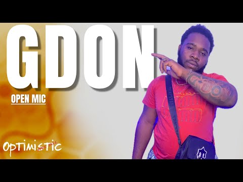 GDon - Open Mic 🎤 | Optimistic {Open Mic}