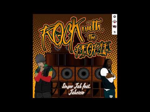 Singer Jah ft. Jahricio - Rock With The People