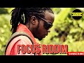 Focus Riddim Mix 2025 Selector Doj Loyal Flames Exco Levi Shuga Tydal Kamau