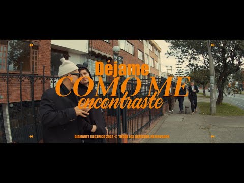 Diamante Eléctrico - Déjame Como Me Encontraste (Video Oficial)
