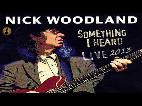 Nick Woodland - Something I Heard... [Live] (Kostas A~171)