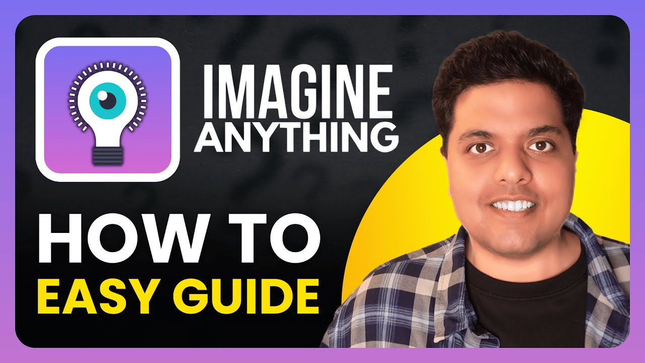Imagine Anything tutorial