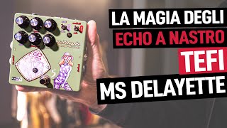 Video thumbnail for La Magia Degli Echo A Nastro | TEFI Vintage Lab Ms. Delayette by Giacomo Pasquali