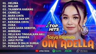 Download lagu TASYA ROSMALA - DELIMA || OM ADELLA FULL ALBUM TERBARU 2025 mp3