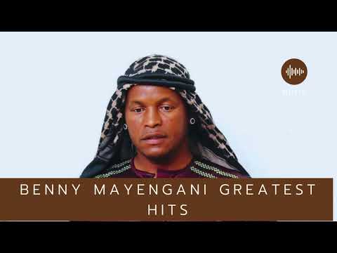 Benny Mayengani 🎶 Greatest Hits Collection | Best of Xitsonga Music