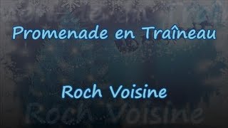 Promenade En Traîneau - Roch Voisine - Lyrics &amp; Traductions