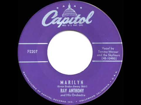 1952 Ray Anthony - Marilyn (Tommy Mercer & the Skyliners, vocal)