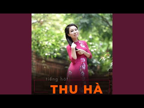 Thể hiện bởi Thu Hà
