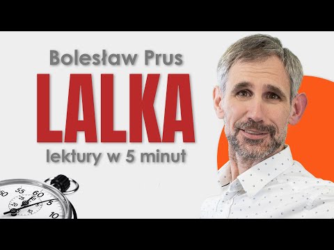 Lalka - Streszczenie i opracowanie w 5 minut - Bolesław Prus