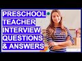 PRESCHOOL TEACHER Interview Questions and ANSWERS! (Preschool Assistant + Daycare Teachers)