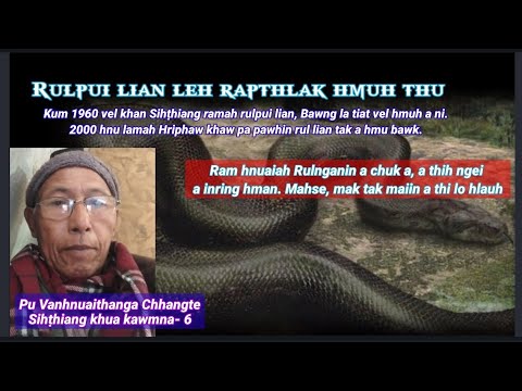 Rul lian leh rapthlak, bawng la tiat lai tur hmuh thu || Vanhnuaithanga, Sihṭhiang khua kawmna-6