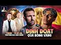 Chung Kết World Cup Sẽ Quyết định Chủ Nhân Quả Bóng Vàng WE SPEAK FOOTBALL