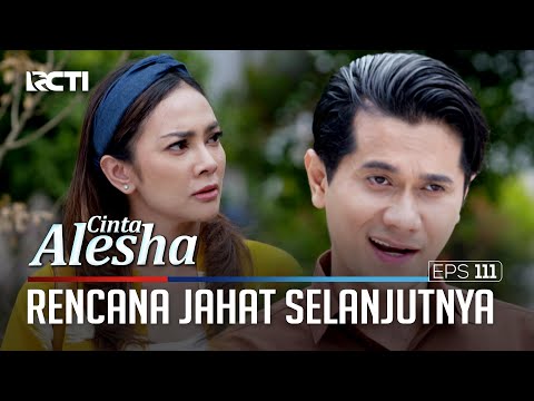 Jaka Pura-Pura Peduli Sama Alesha Demi Rencana Jahatnya – Cinta Alesha | Eps. 111 (3/4)