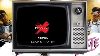 PROJECT X - NEPAL  | Time Chaina - Jay Author x Aizen