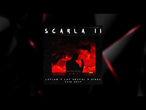 Free Laylow x Luv Resval x Dinos Type Beat - SCARLA II