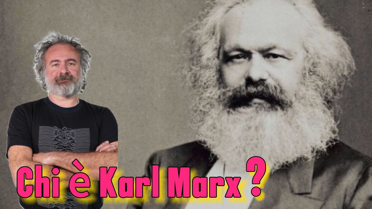 Chi è Karl Marx?