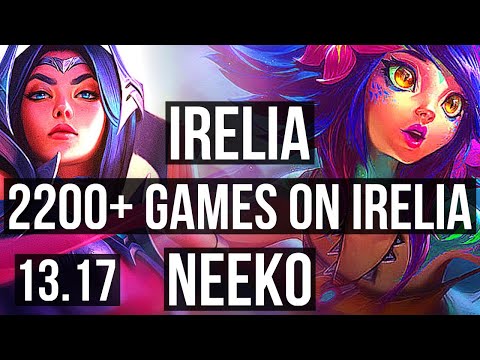 IRELIA vs NEEKO (MID) | 4.8M mastery, 2200+ games, Legendary, 19/4/10 | NA Challenger | 13.17
