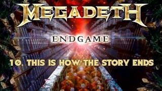 Megadeth - Endgame - 10. This Is How The Story Ends