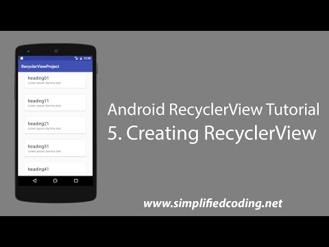 5. Android RecyclerView Tutorial - Creating RecyclerView