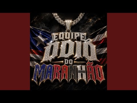 Equipe ódio do Maranhão