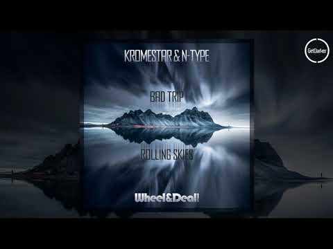 Kromestar & N Type - Rolling Skies [Wheel & Deal]