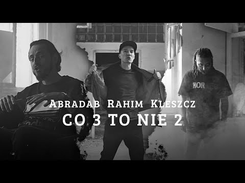 Abradab Rahim Kleszcz - Co 3 to nie 2 | prod. ViktorV | ARKanoid