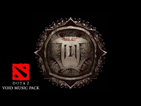 DOTA 2 VOID MUSIC PACK by Humanity's Last Breath