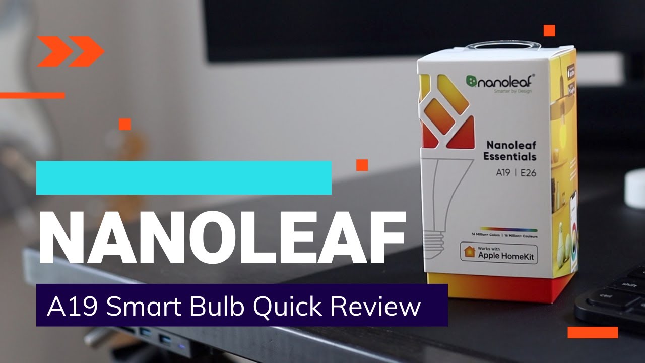 Nanoleaf Essentials A19 Light Bulb - Best Homekit Light Bulb?