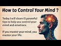 15 Powerful Tips To Control Your Mind And Emotions Graded Reader English Listening Practice ️