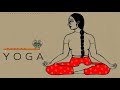 Namaste Chillout ॐ Indian Yoga Music