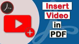 How to insert video in a PDF file using Adobe Acrobat Pro DC