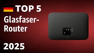 TOP—5. Beste Glasfaser-Router. Test & Vergleich 2025