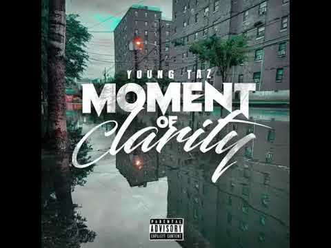 Young Taz -Moment of Clarity (Prod. Mally With The G)