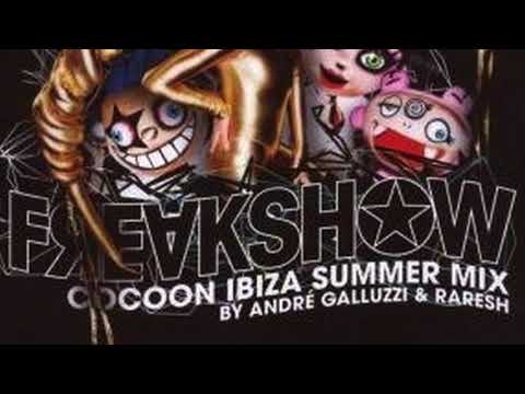 André Galluzzi in the mix · CocoonIbiza · Freakshow ·