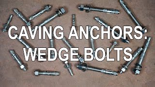 Cave Bolting Tutorial - Wedge Bolt Placement