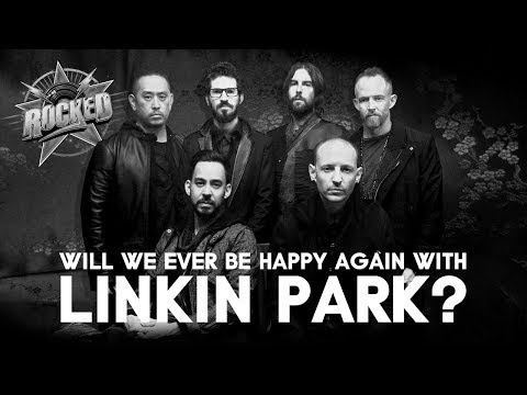 Will We Ever Be Happy Again With Linkin Park? | Rocked
