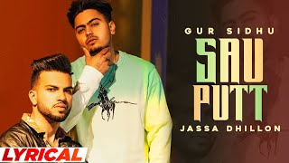 Sau Putt (Lyrical Video)  Gur Sidhu Ft Gurlej Akht