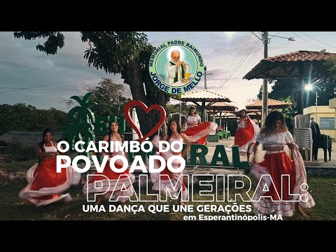 O Carimbó do Povoado Palmeiral: Uma dança que une gerações em Esperantinópolis-MA [Documentário]