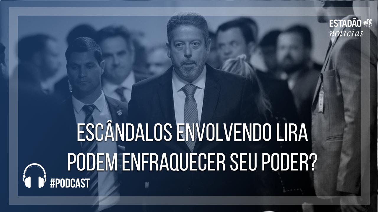 Escândalos envolvendo Lira podem enfraquecer seu poder?