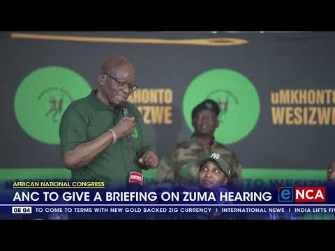 ANC to give briefing on Zuma hearing