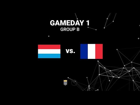 GAMEDAY 1 - GROUP B 🇱🇺vs🇫🇷