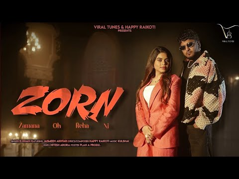 ZORN | Hoja Mitra Change Zamana Oh RehaNi G Khan, Jasmeen Akhtar | Happy | New ..Punjabi Song 2025