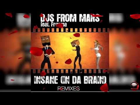 Insane (In Da Brain) (Original Club Edit) [feat. Fragma]