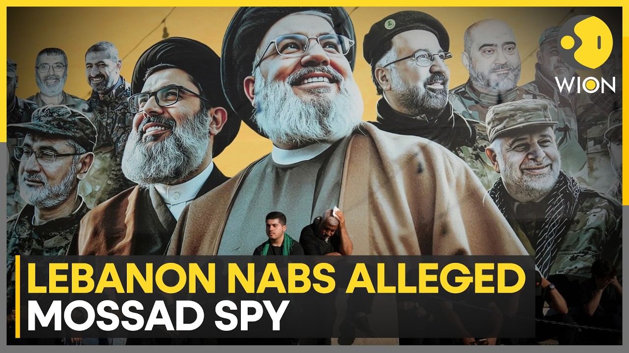 Lebanon Arrests Alleged Israeli Spy Accused of Infiltrating Hezbollah &Helping Target Top Commanders