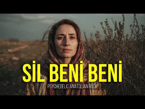 Sil Beni Beni | Psychedelic Anatolian Rock Cover