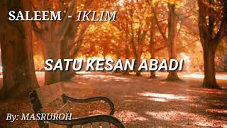 Download lagu SALEEM - IKLIM  LIRIK. . . SATU KESAN ABADI mp3 Download lagu SALEEM - IKLIM  LIRIK. . . SATU KESAN ABADI mp3