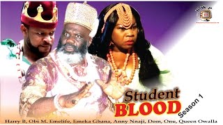 Student Blood Season 1   - 2016 latest  Nigerian Nollywood Movie